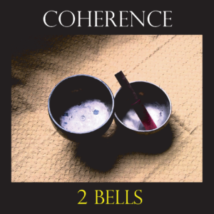 2 Bells - 60 Minutes by COHERENCE (MP3)